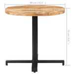 Bistrobord Rundt Ø80X75 Cm Grovt Mangotre
